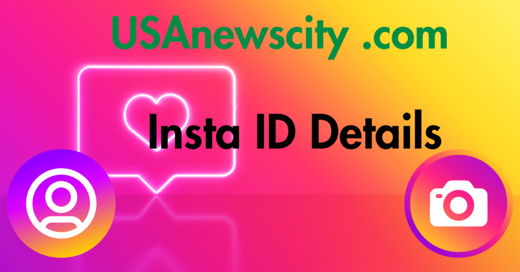 USAnewscity. com- Insta ID Details