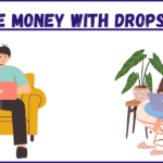 How to Make Money with Dropshipping? The New Online Business in 2025!